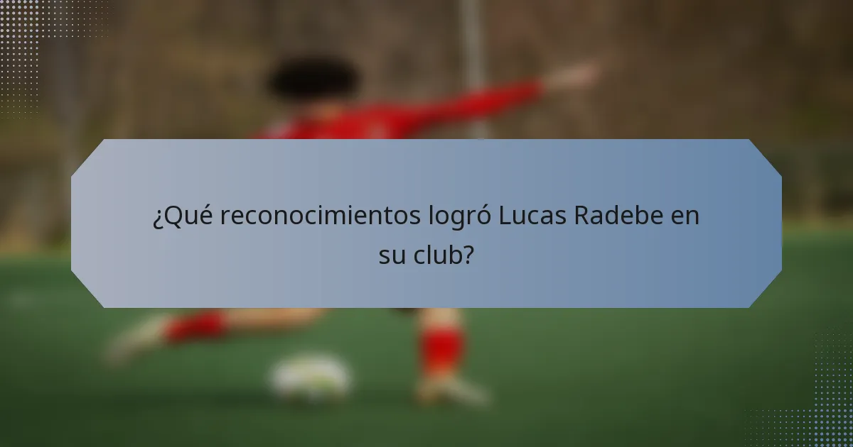 ¿Qué reconocimientos logró Lucas Radebe en su club?